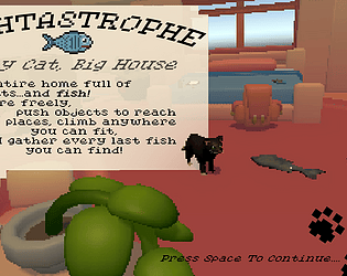 Fishtastrophe: Tiny Cat, Big House