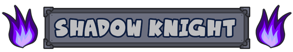 Shadow Knight