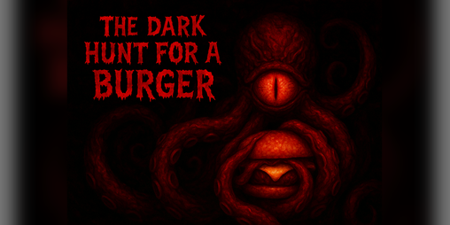 Cover image for The Dark Hunt for a Burger