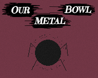 Our Metal Bowl