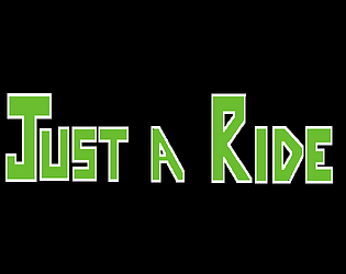 Just A Ride