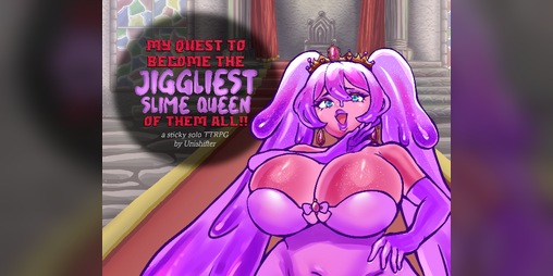 Cover image for My Quest to Become the Jiggliest Slime Queen of Them All!!