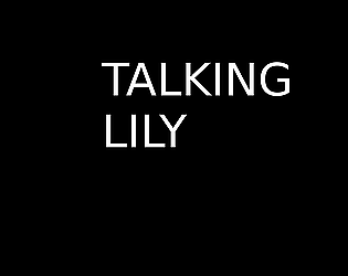 Talking Lily