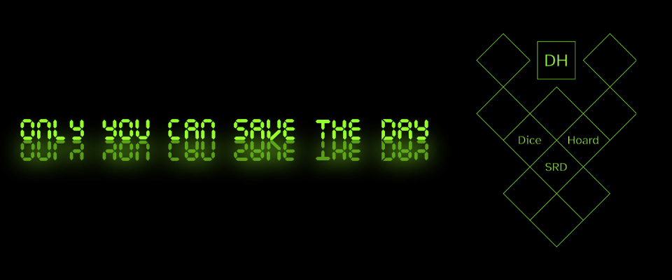 Only You Can Save The Day!