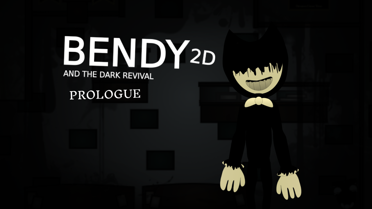 Bendy & the Dark Revival: 2D (PROLOGUE) cover