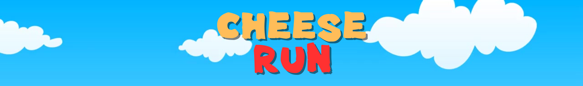 Cheese Run