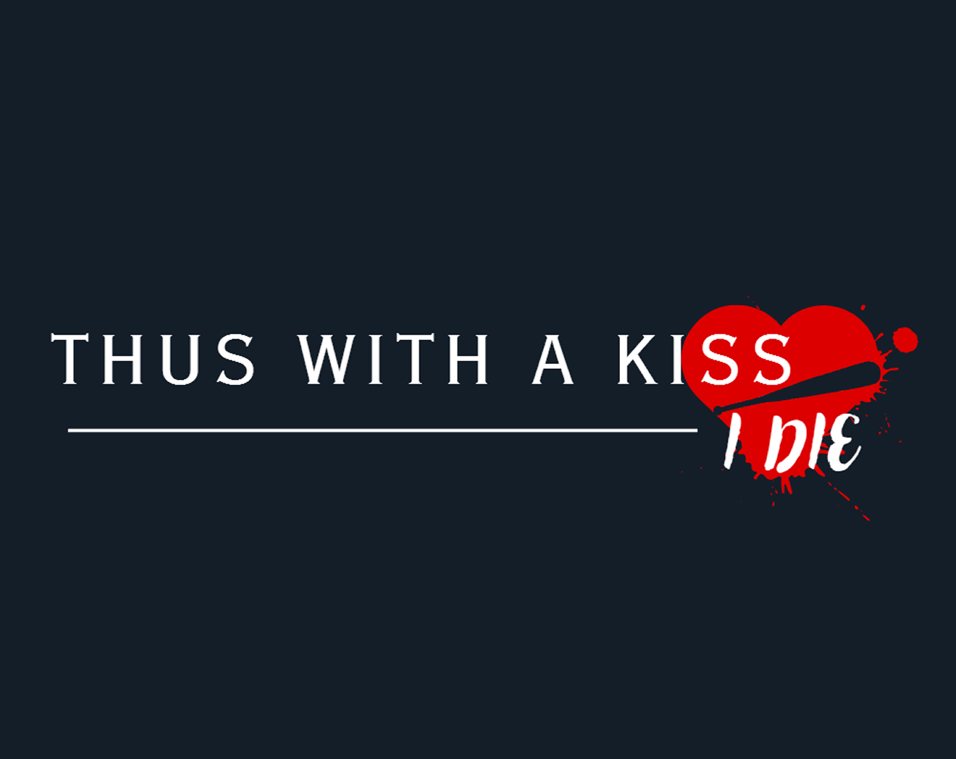 Thus With A Kiss I Die by UOWM Game Development,