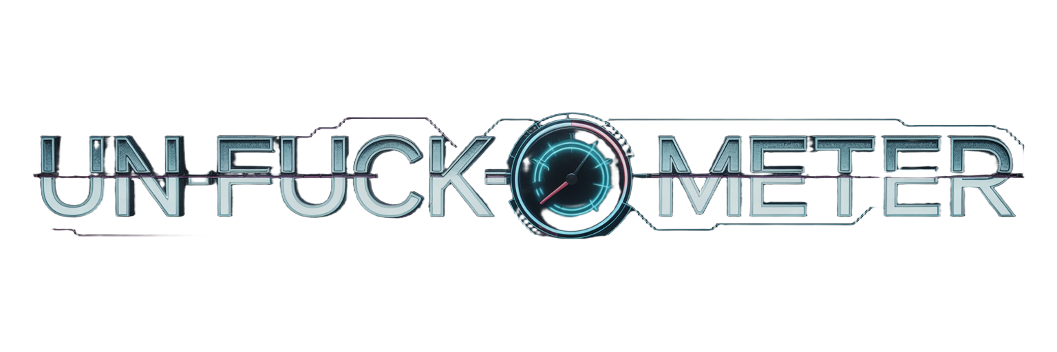 Unfuck-O-Meter — Free Black Friday Edition