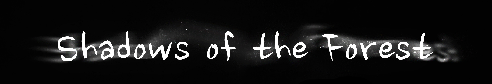 Shadows Of The Forest