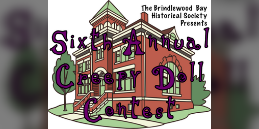 Cover image for The Brindlewood Historical Bay Society presents the Sixth Annual Creepy Doll Contest