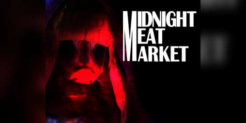 Cover image for Midnight Meat Market