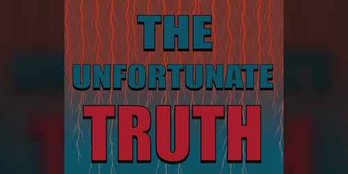 Cover image for THE UNFORTUNATE TRUTH
