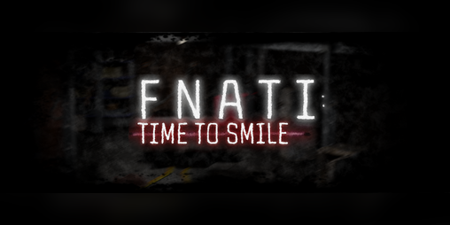 Cover image for FNaTI: Time To Smile