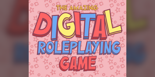 Cover image for The Amazing Digital Roleplaying Game!