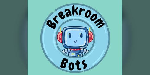 Cover image for Breakroom bots