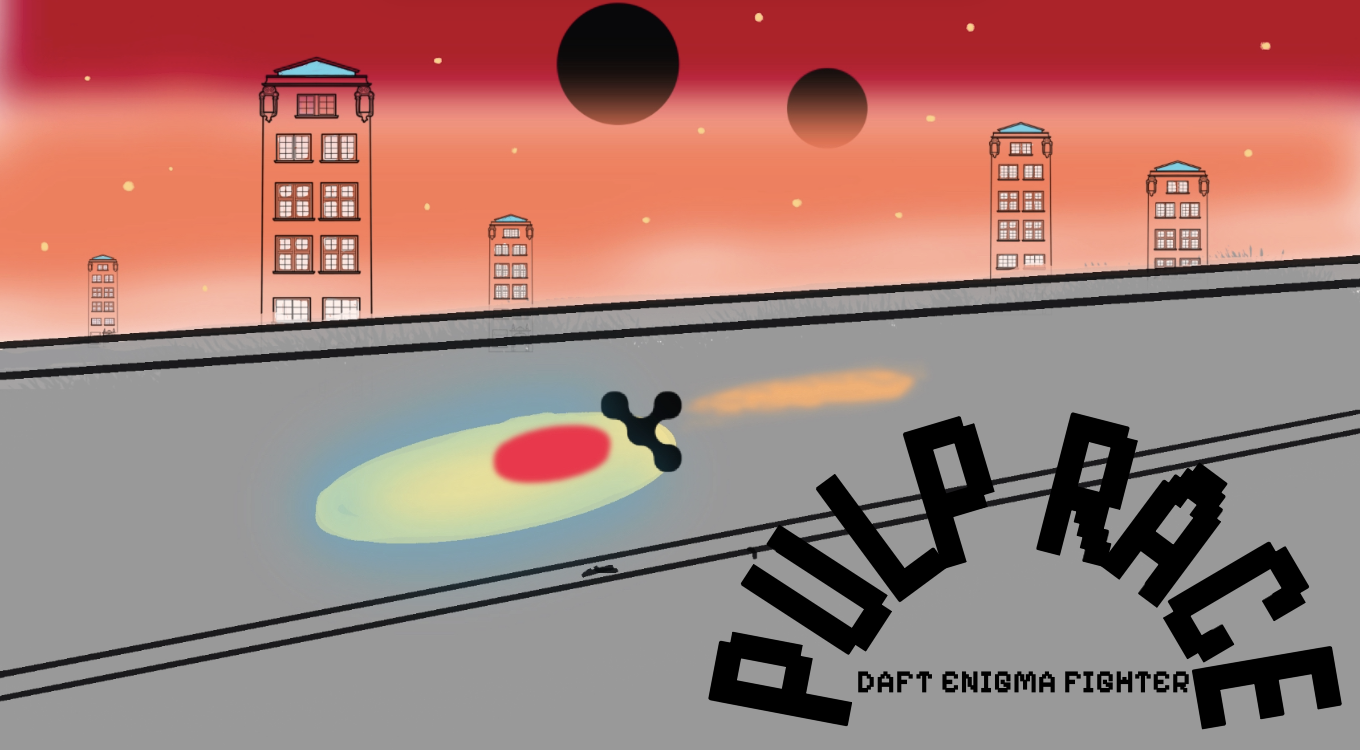 Pulp Race : Daft Enigma Fighter