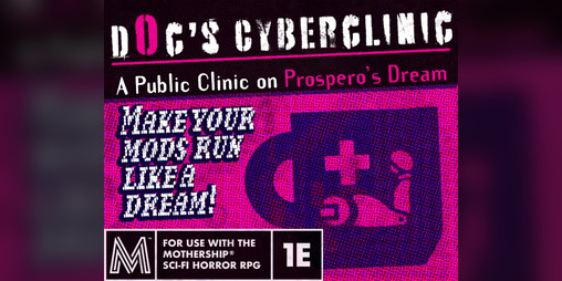 Cover image for d0c's Cyberclinic: a Mothership Location
