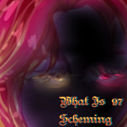 What is 97 scheming