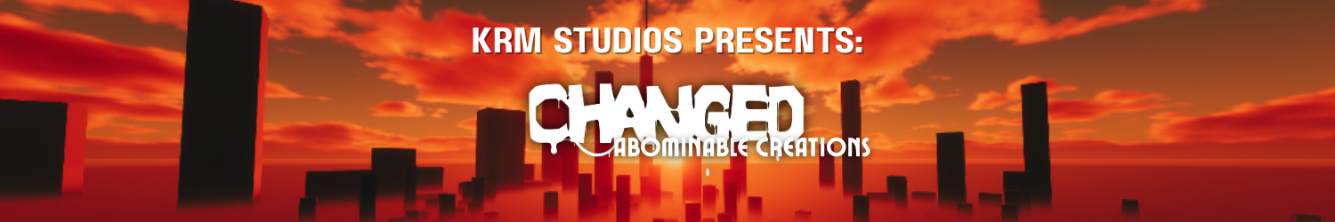 CHANGED: Abominable Creations
