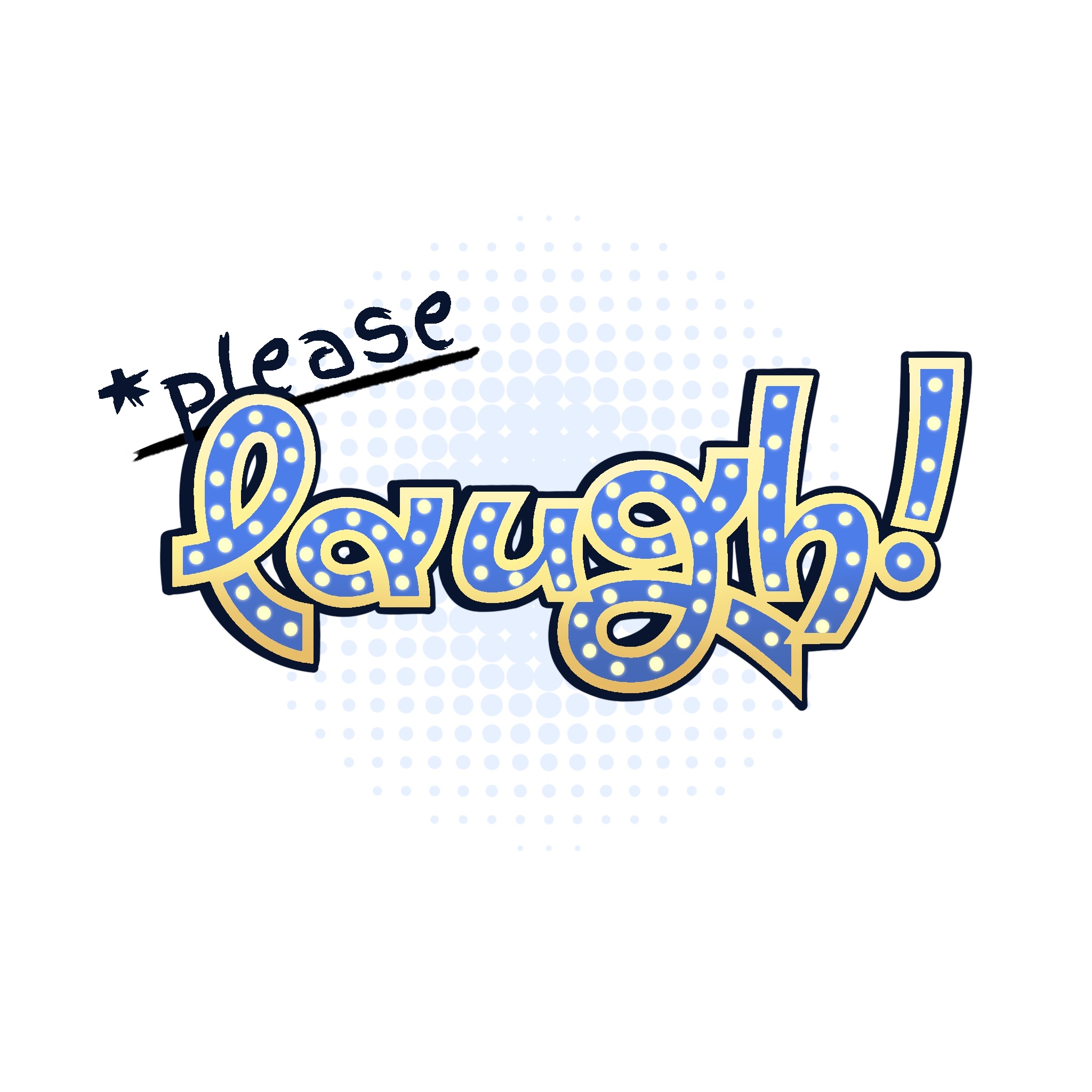 Please Laugh by Reapertalon1