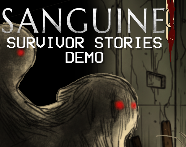 Sanguine - Survivor Stories Demo