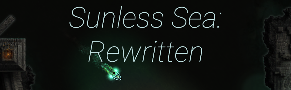 Sunless Sea: Rewritten