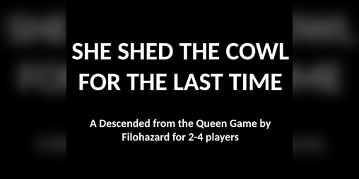 Cover image for SHE SHED THE COWL FOR THE LAST TIME