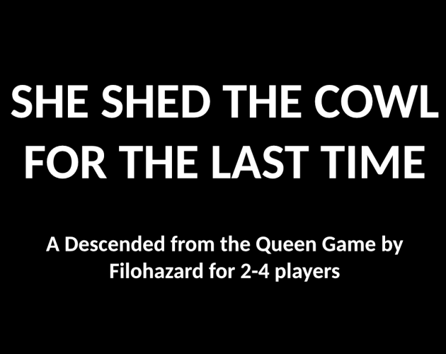 Cover image for SHE SHED THE COWL FOR THE LAST TIME