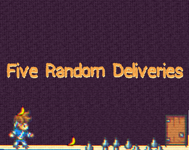 Five Random Deliveries