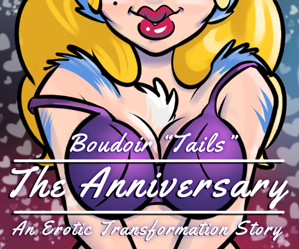 Cover image for Boudoir "Tails": The Anniversary, A Transformation Story