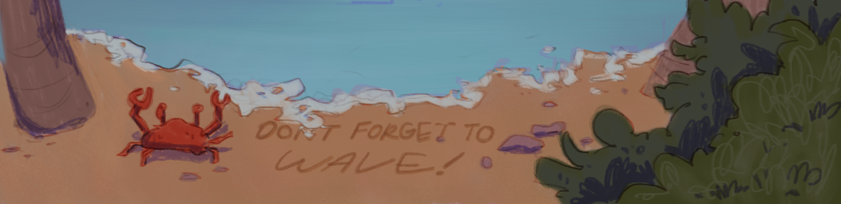 Don't Forget to Wave