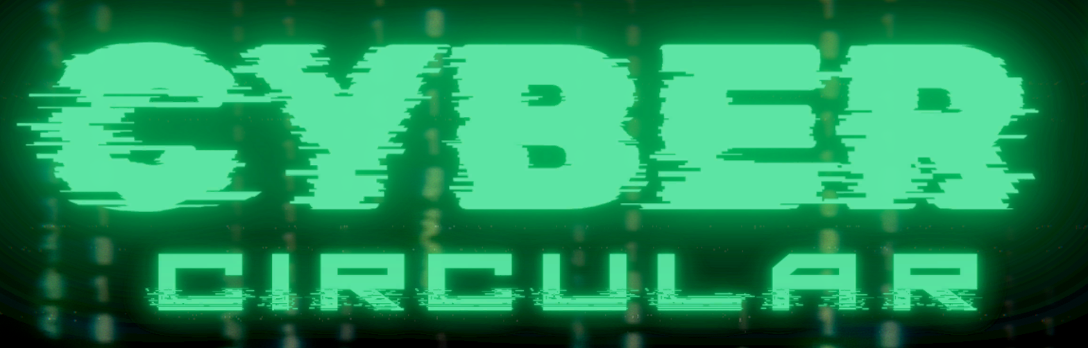 Cyber Circular