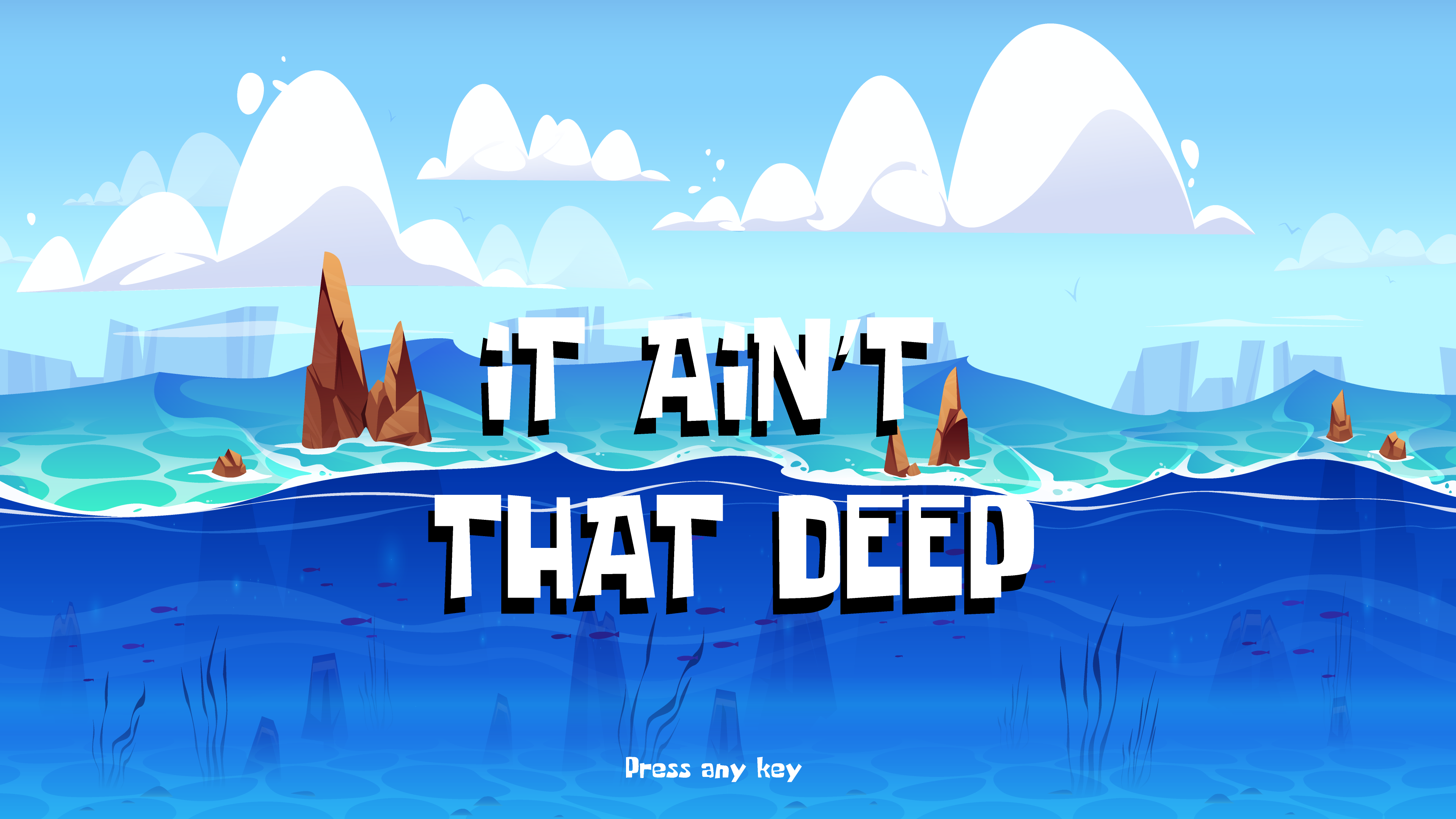 It Ain't That Deep
