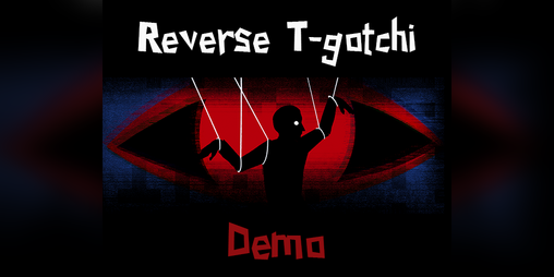 Cover image for Reverse T-gotchi DEMO