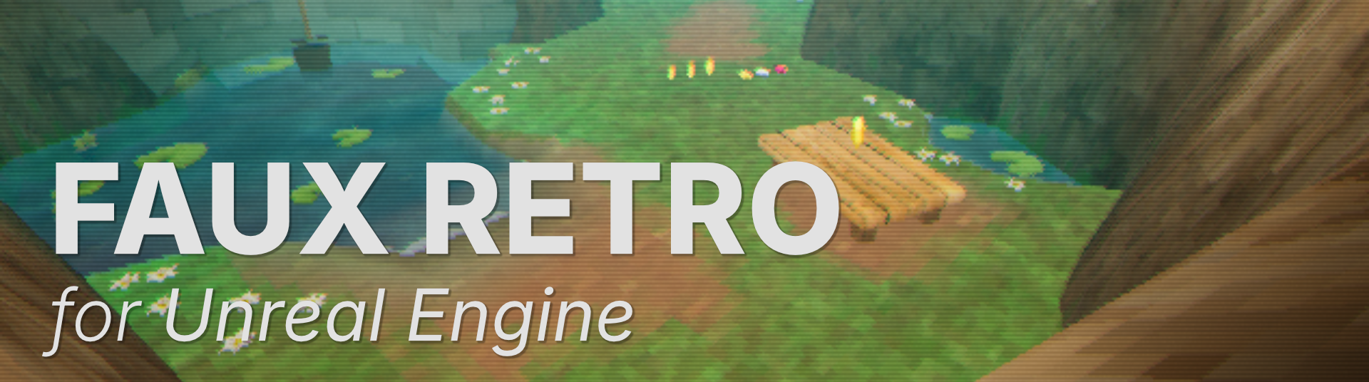 Faux Retro for Unreal Engine