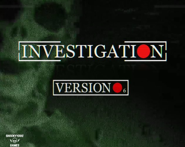 Investigation V6 Update Devlog #1 - Investigation V6 by ShockyyDoc