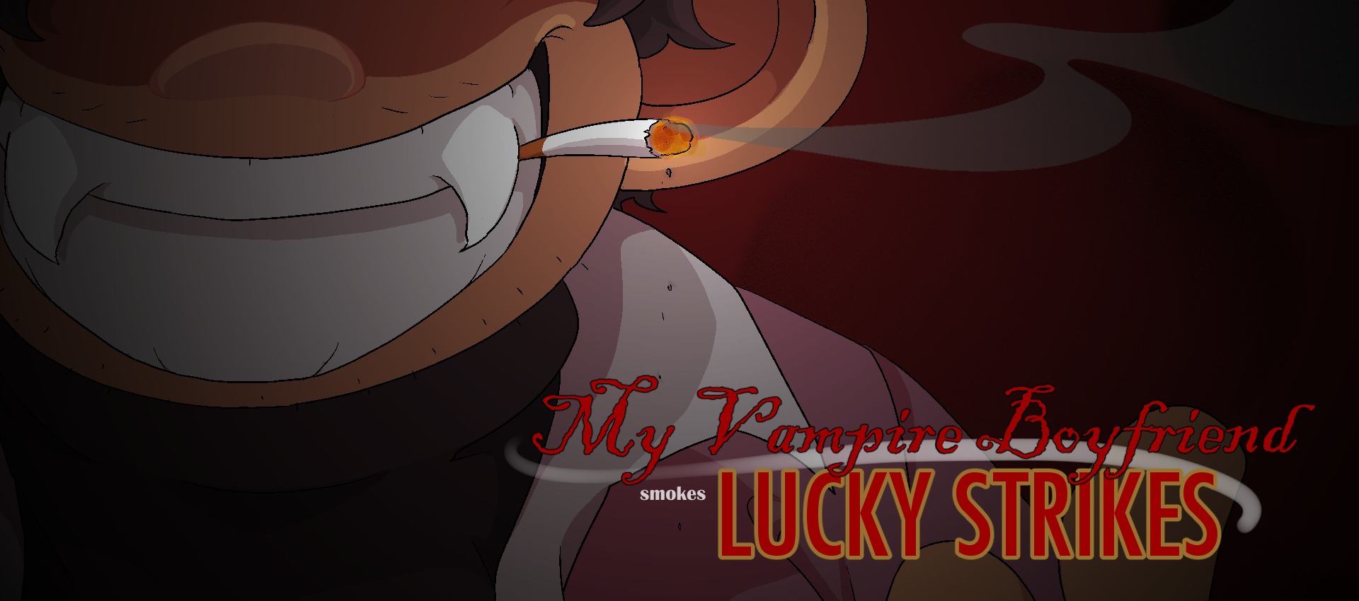 My Vampire Boyfriend Smokes Lucky Strikes