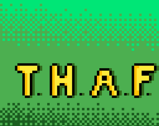 T.H.A.F (Demo)