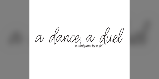 Cover image for a dance, a duel