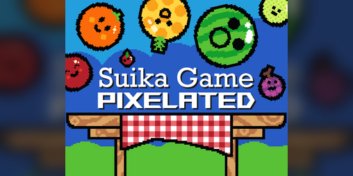 Cover image for Suika Game: Pixelated