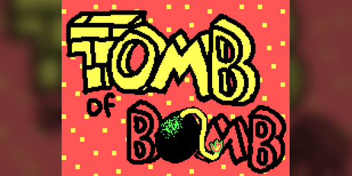 Cover image for Tomb of Bomb - Extra Credits Game Jam version