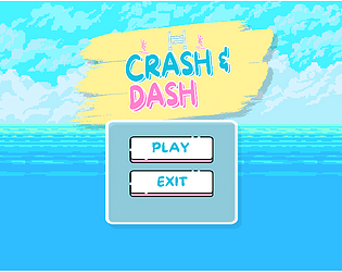 Crash and Dash
