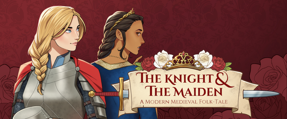 The Knight & the Maiden: A Modern Medieval Folk-Tale