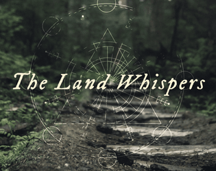The Land Whispers   - A card game of discovery and improvisational storytelling for 1-4 players 