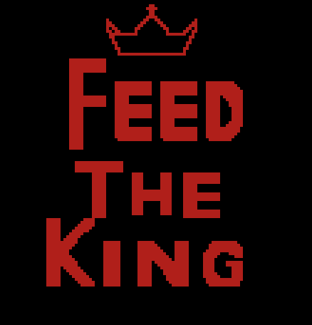 Feed the King