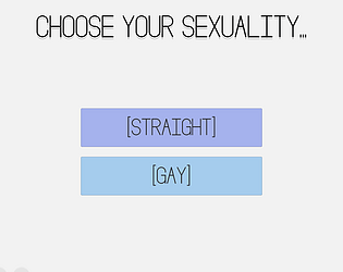 CHOOSE YOUR SEXUALITY...
