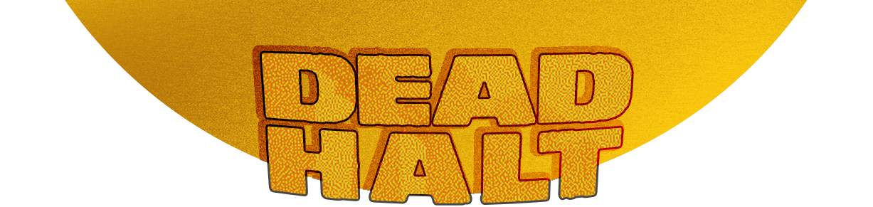 Dead Halt