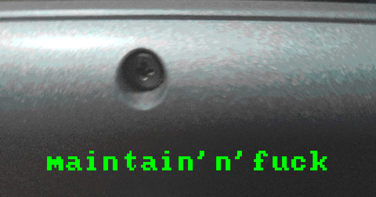 Cover image for maintain'n'fuck