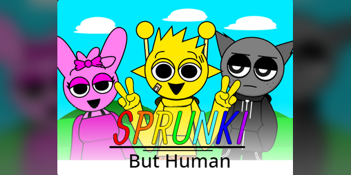 Cover image for Sprunki but human