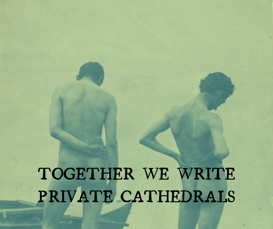Together We Write Private Cathedrals